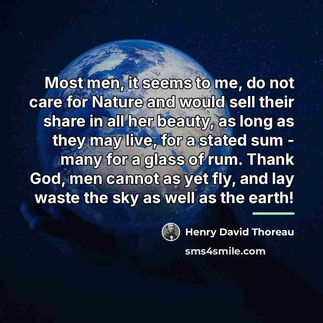“Most men, it seems to me, do not care for…” quote by Henry David Thoreau