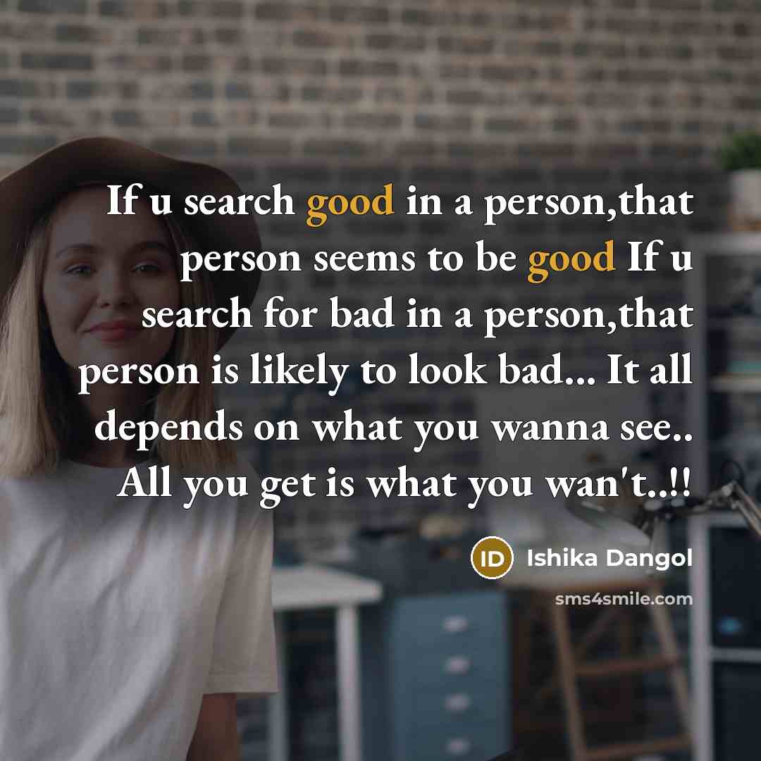 “If u search good in a person,that person seems to…” quote by Ishika Dangol