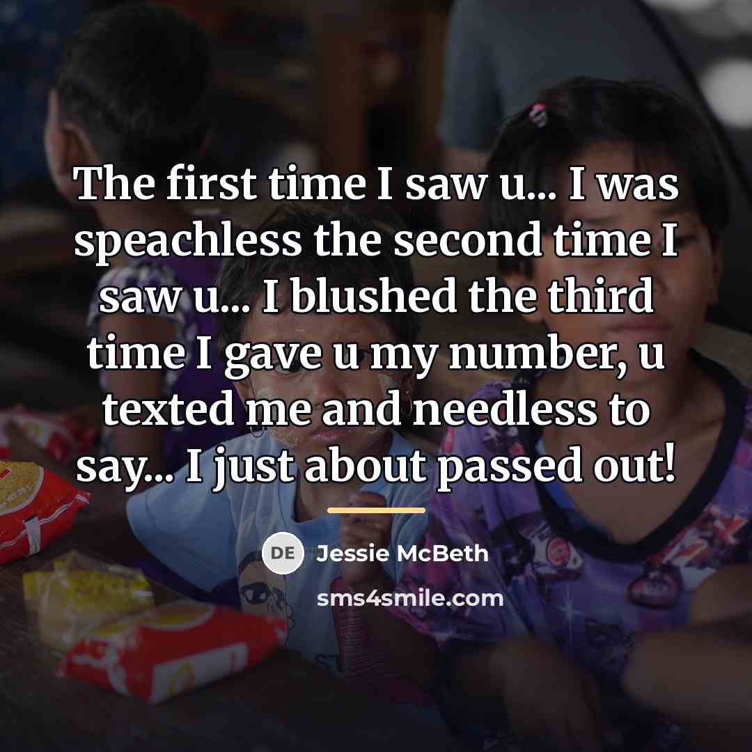 “The first time I saw u... I was speachless the…” quote by Jessie McBeth