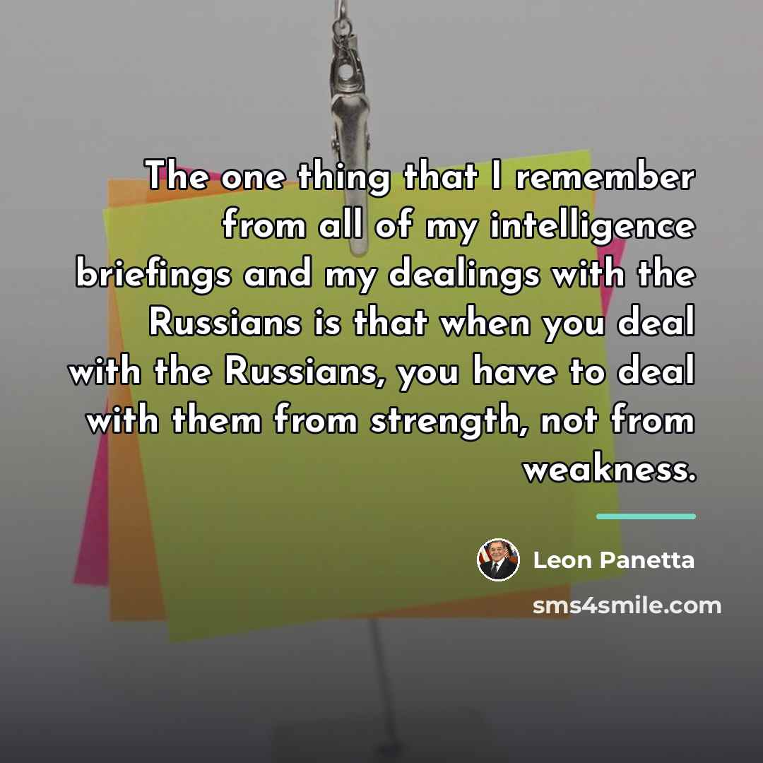 “The one thing that I remember from all of my…” quote by Leon Panetta