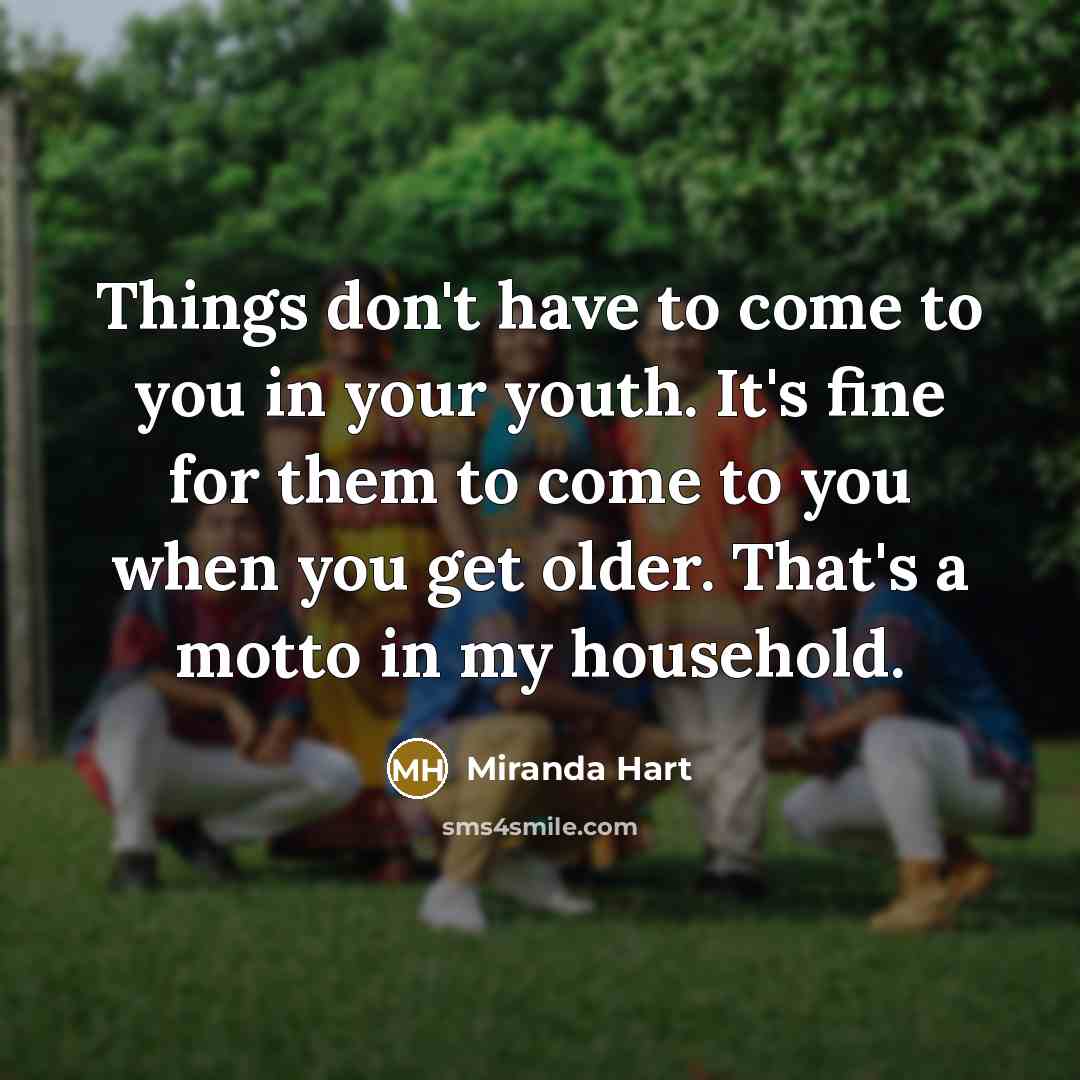 “Things don't have to come to you in your youth.…” quote by Miranda Hart