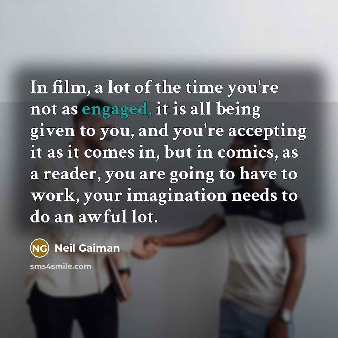 “In film, a lot of the time you're not as…” quote by Neil Gaiman