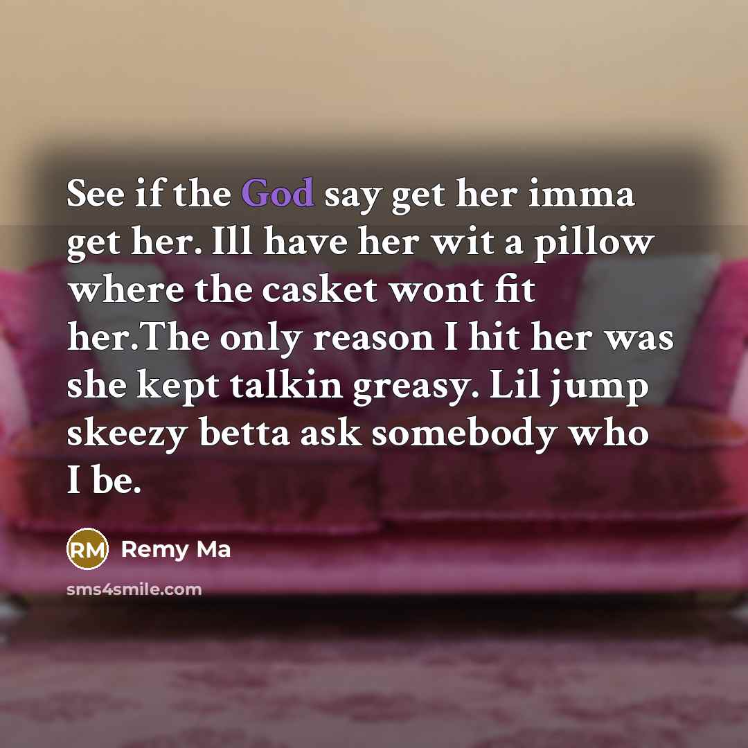 “See if the God say get her imma get her.…” quote by Remy Ma
