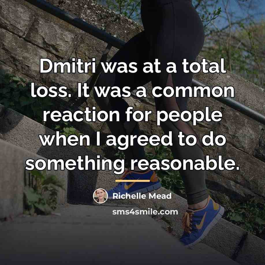 “Dmitri was at a total loss. It was a common…” quote by Richelle Mead