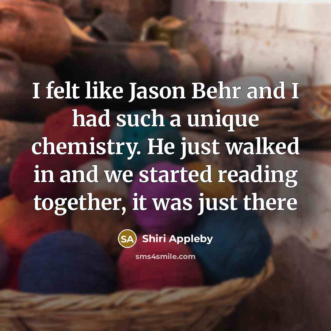 “I felt like Jason Behr and I had such a…” quote by Shiri Appleby