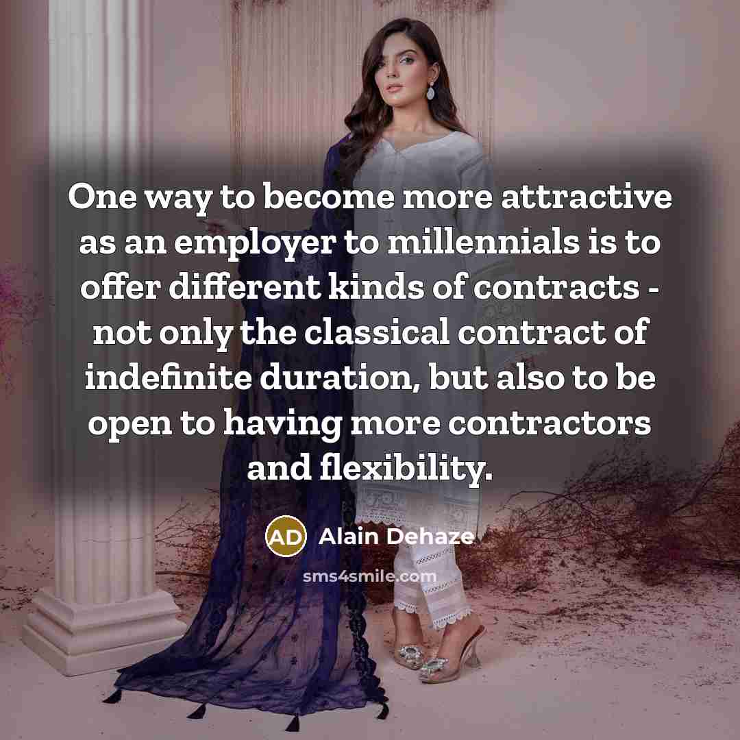“One way to become more attractive as an employer to…” quote by Alain Dehaze