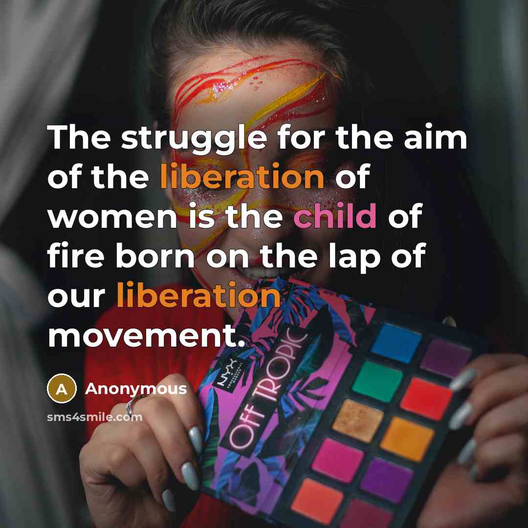 “The struggle for the aim of the liberation of women…” quote by Anonymous