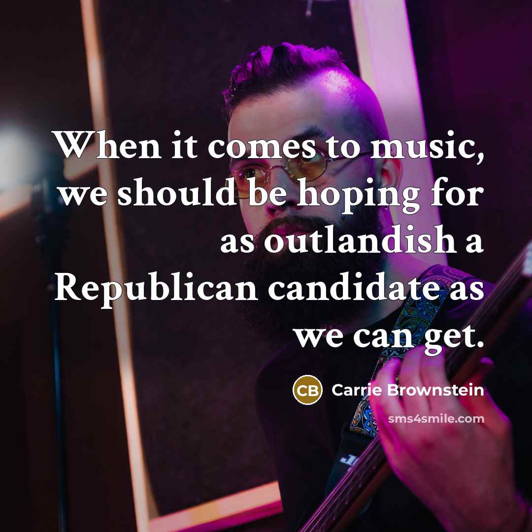 “When it comes to music, we should be hoping for…” quote by Carrie Brownstein