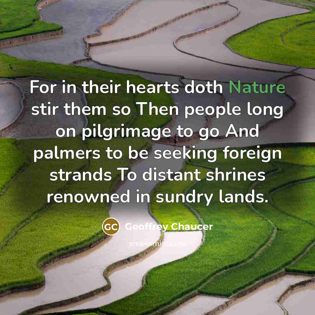 “For in their hearts doth Nature stir them so Then…” quote by Geoffrey Chaucer