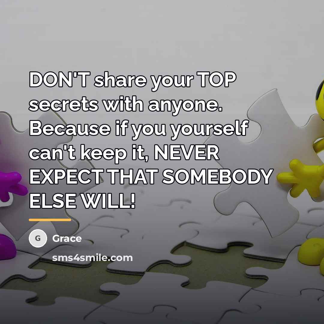 “DON'T share your TOP secrets with anyone. Because if you…” quote by Grace