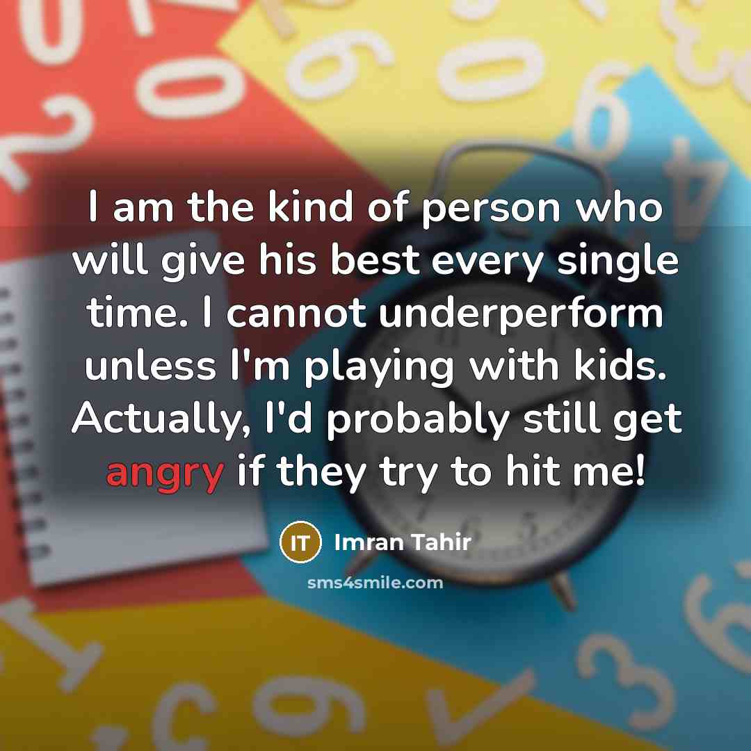“I am the kind of person who will give his…” quote by Imran Tahir