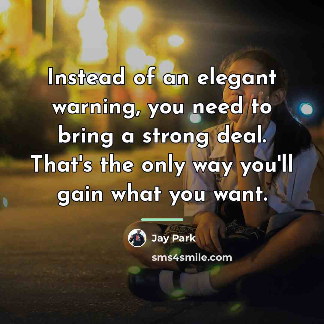 “Instead of an elegant warning, you need to bring a…” quote by Jay Park