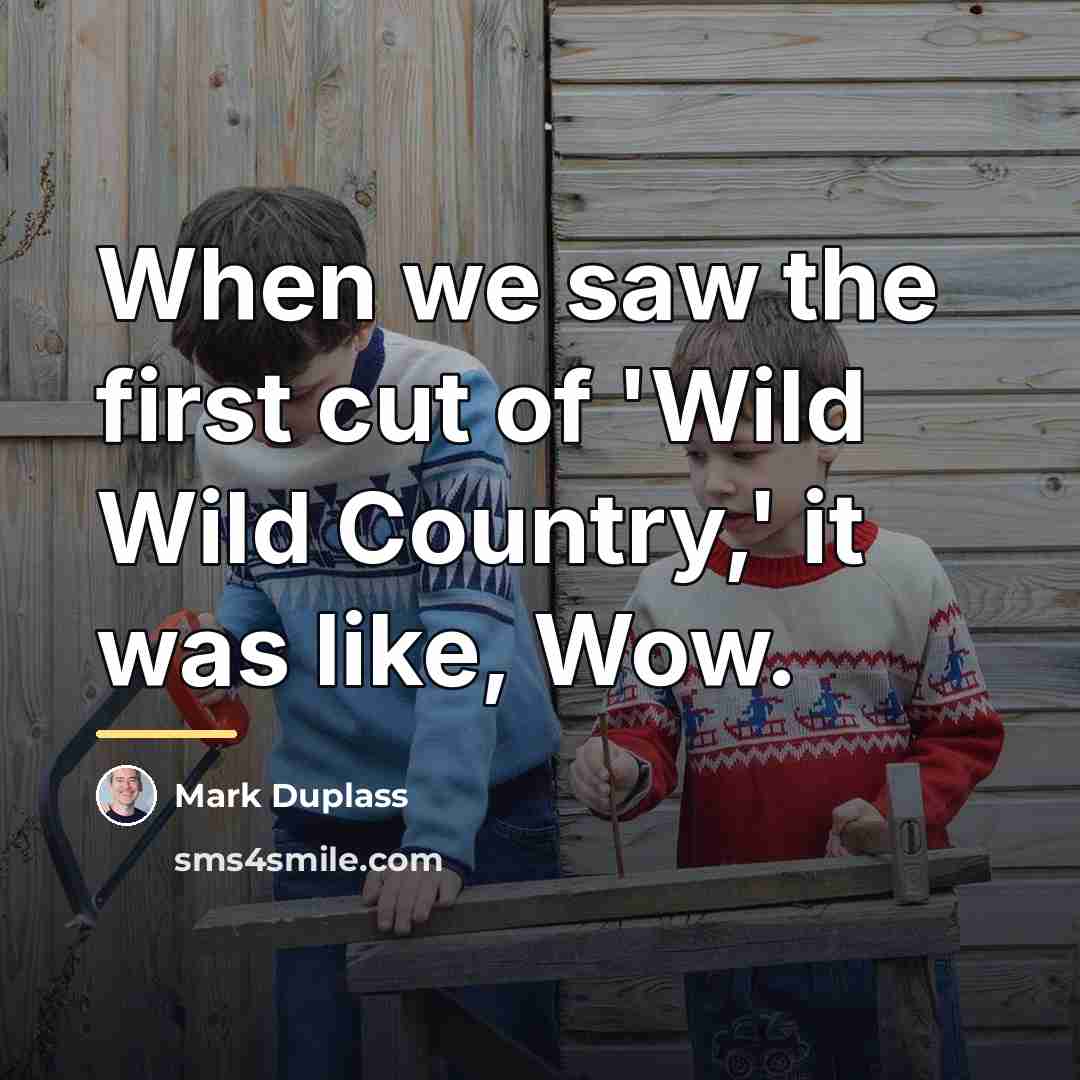 “When we saw the first cut of 'Wild Wild Country,'…” quote by Mark Duplass