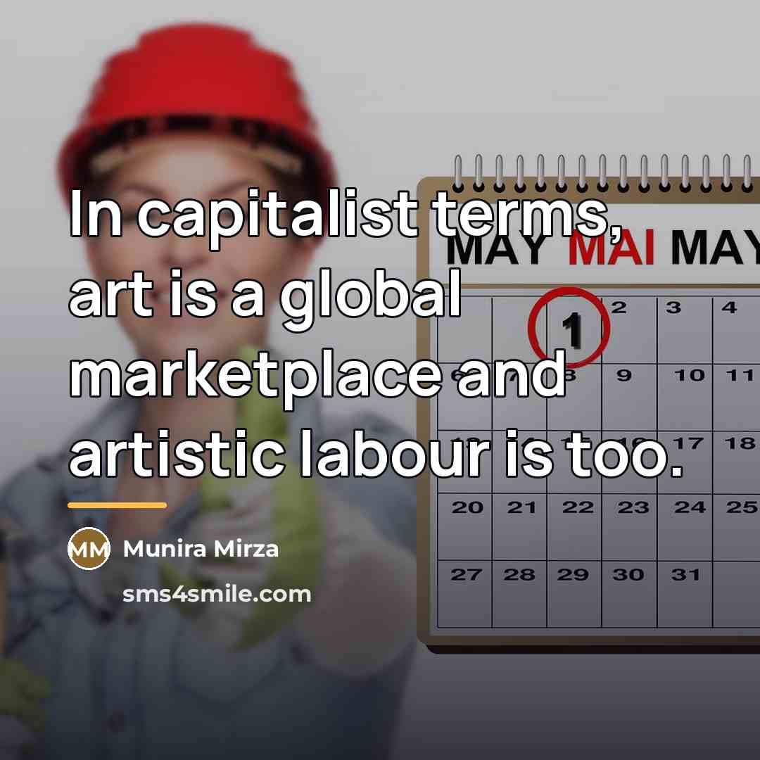 “In capitalist terms, art is a global marketplace and artistic…” quote by Munira Mirza