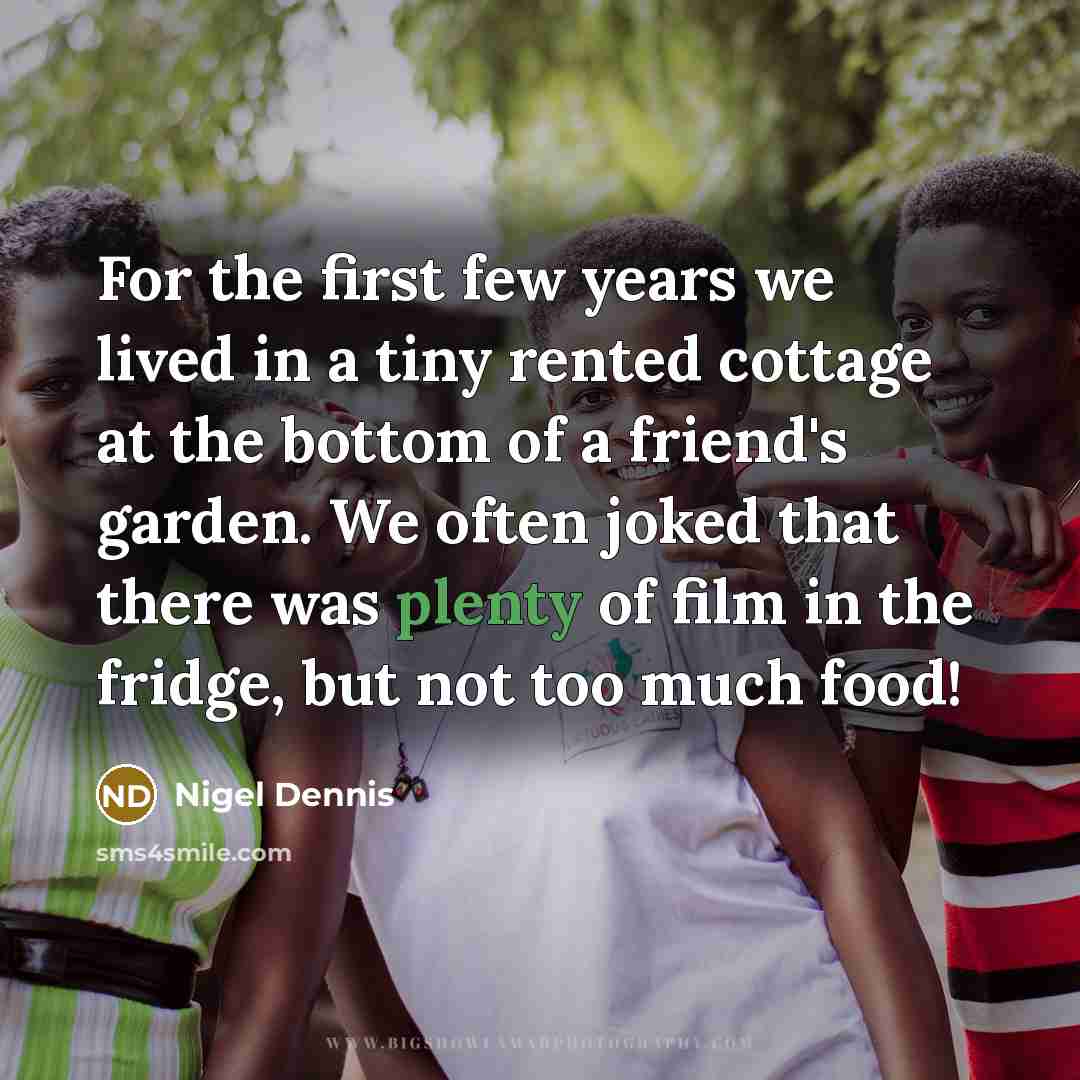 “For the first few years we lived in a tiny…” quote by Nigel Dennis