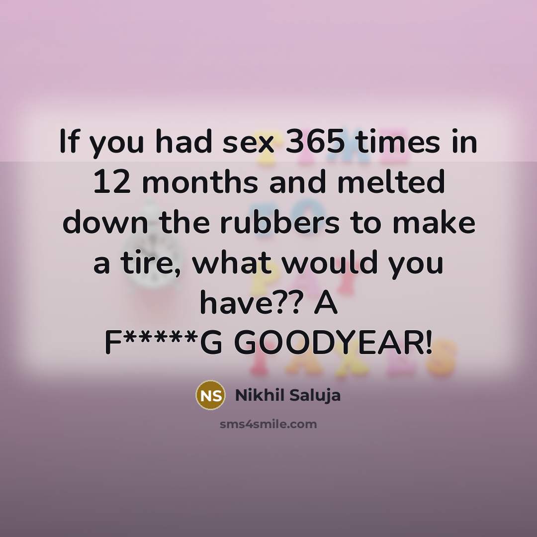 “If you had sex 365 times in 12 months and…” quote by Nikhil Saluja