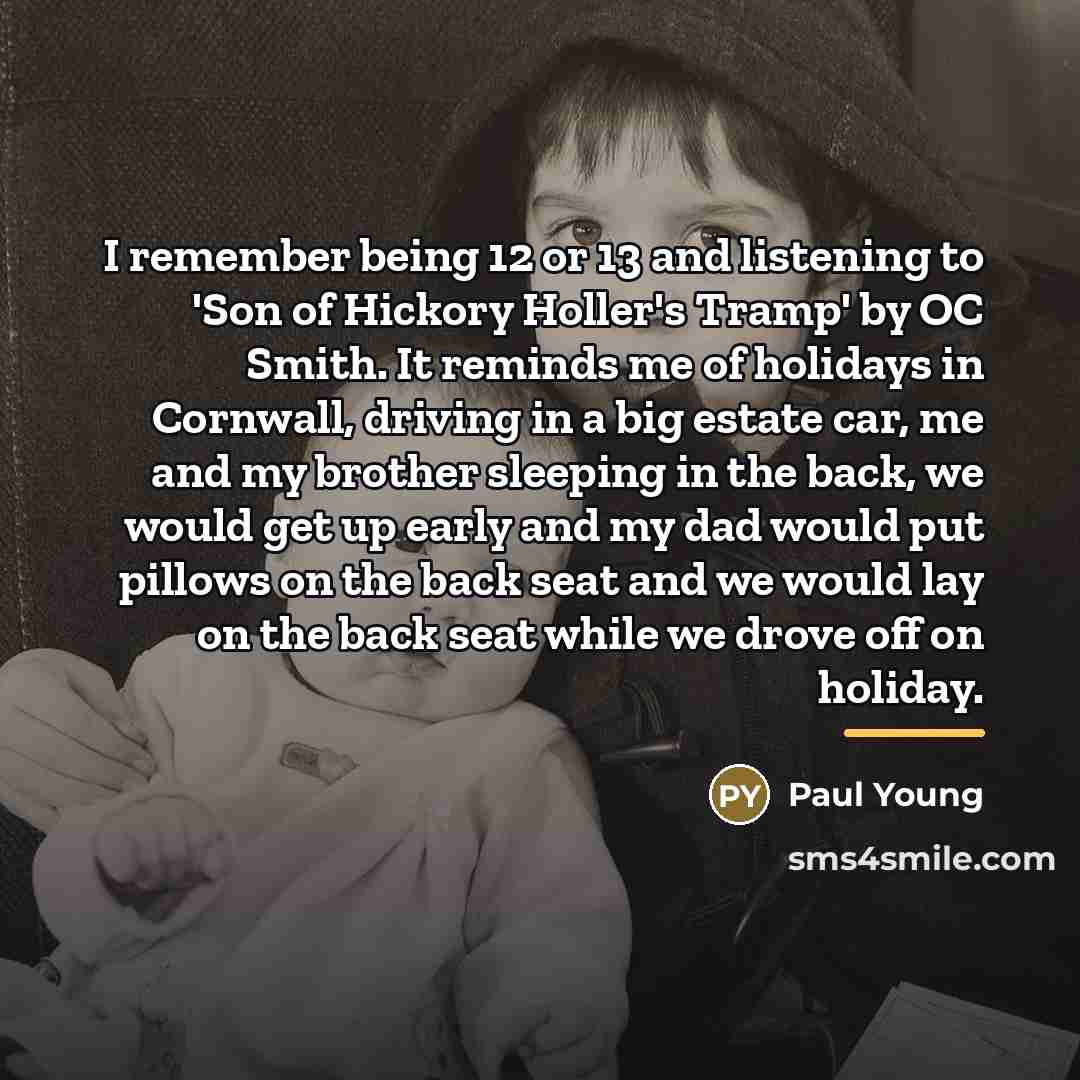 “I remember being 12 or 13 and listening to 'Son…” quote by Paul Young