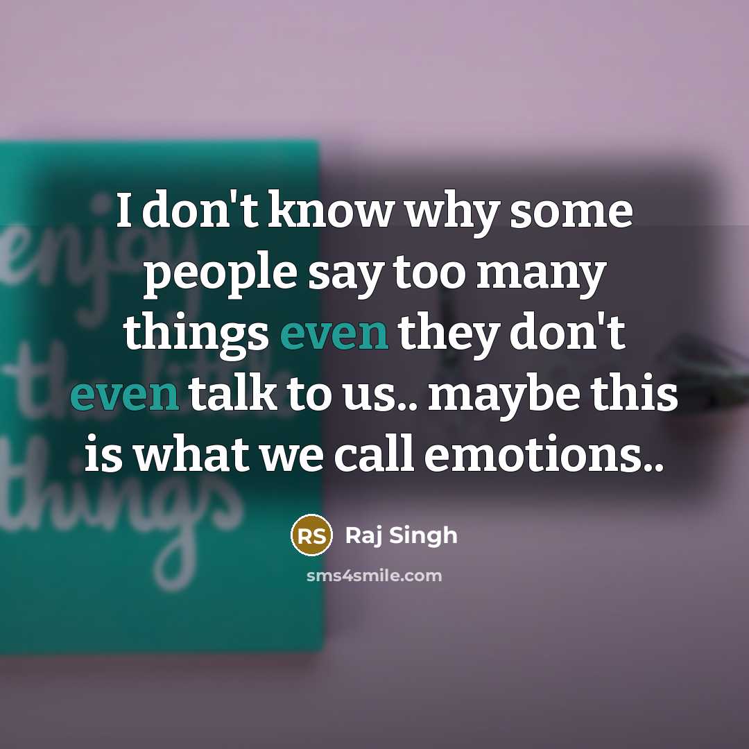 “I don't know why some people say too many things…” quote by Raj Singh