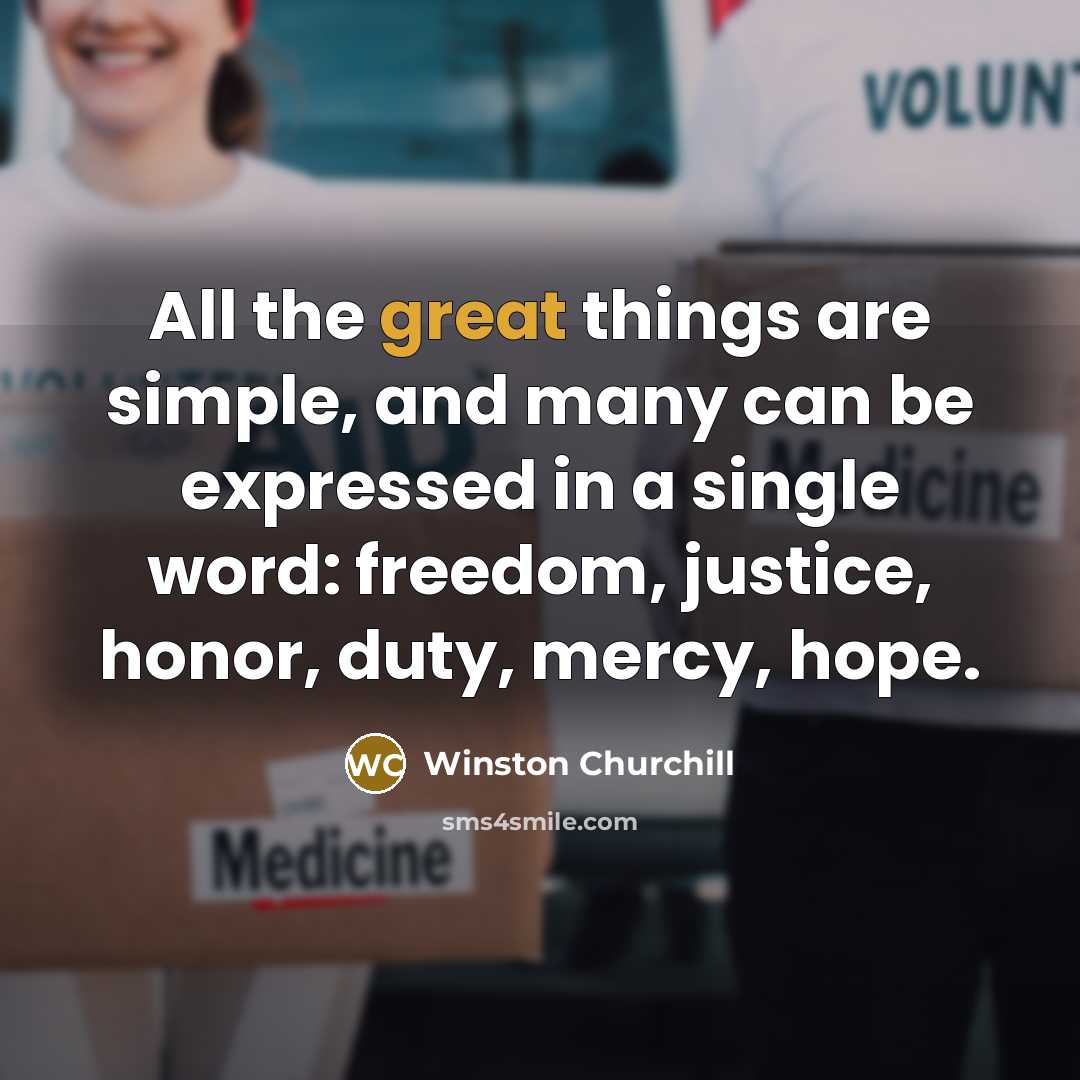 “All the great things are simple, and many can be…” quote by Winston Churchill
