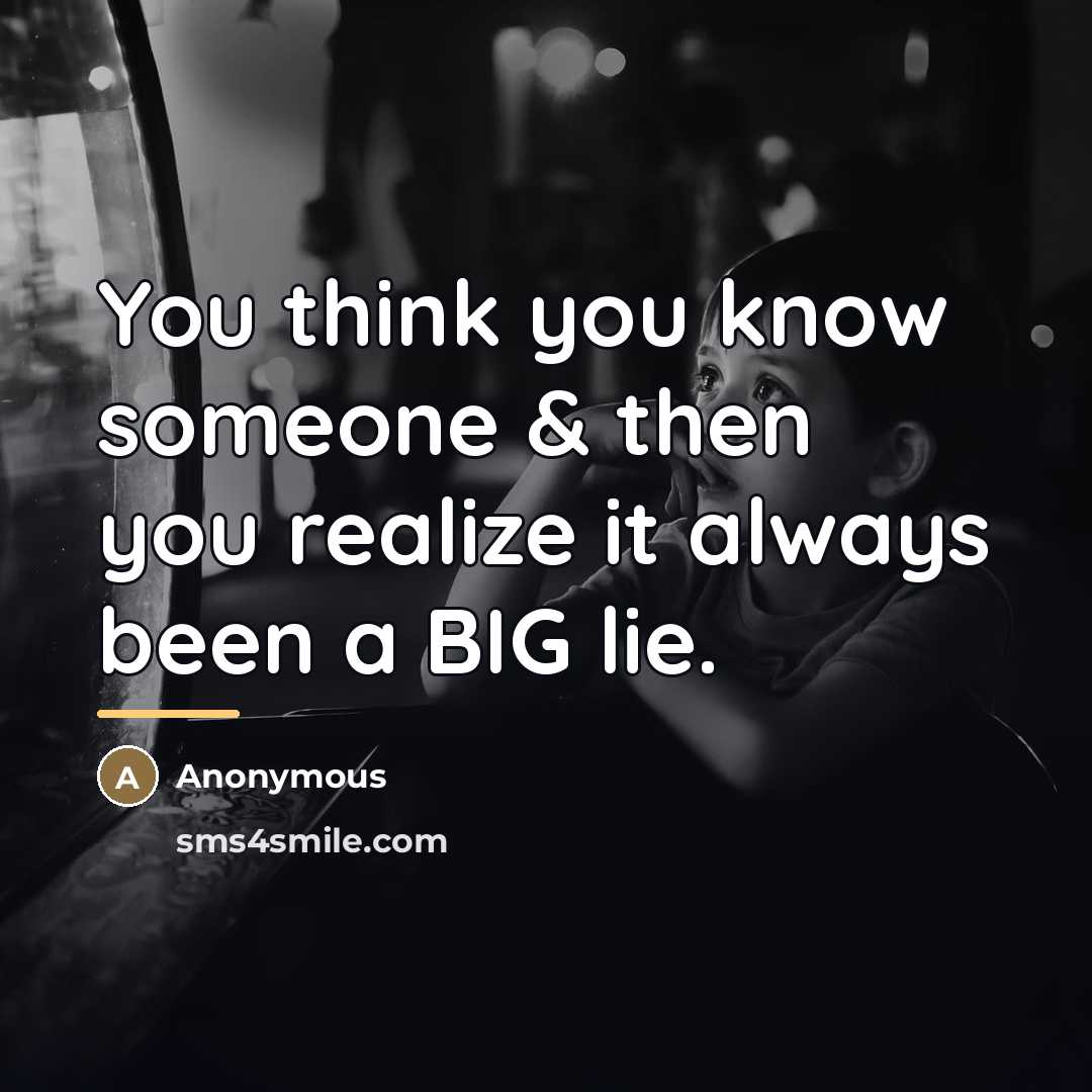 “You think you know someone & then you realize it…” quote by Anonymous