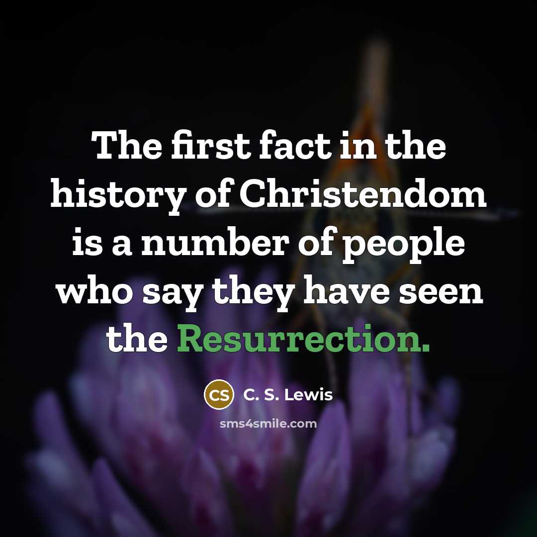 “The first fact in the history of Christendom is a…” quote by C. S. Lewis