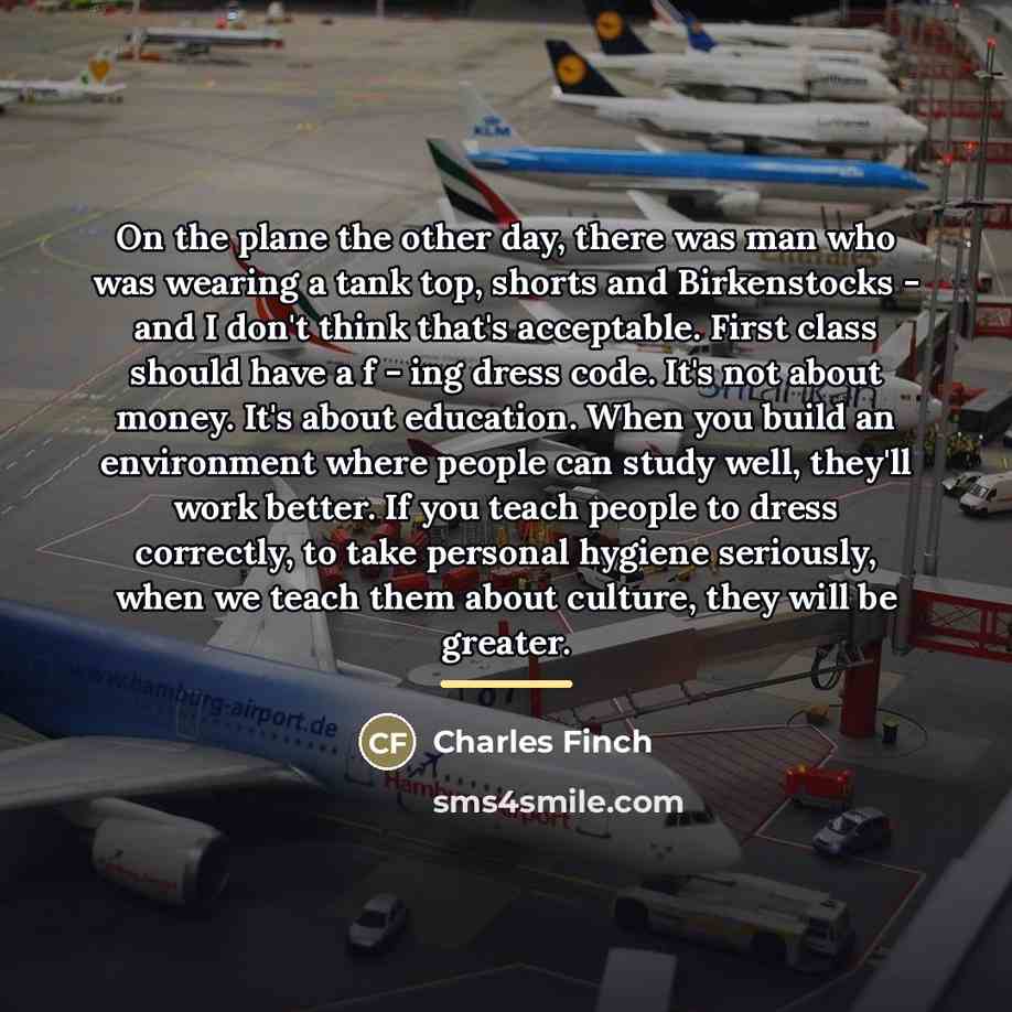 “On the plane the other day, there was man who…” quote by Charles Finch