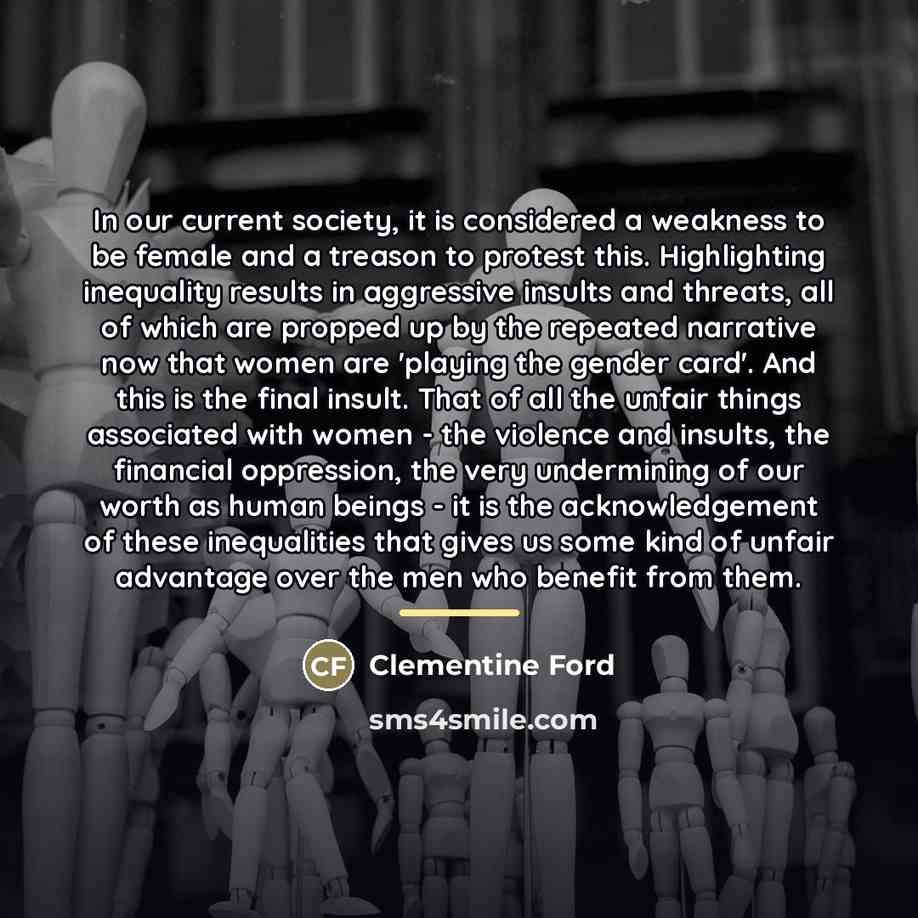 “In our current society, it is considered a weakness to…” quote by Clementine Ford
