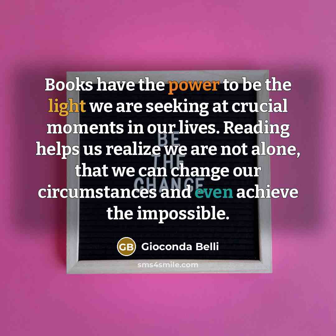 “Books have the power to be the light we are…” quote by Gioconda Belli
