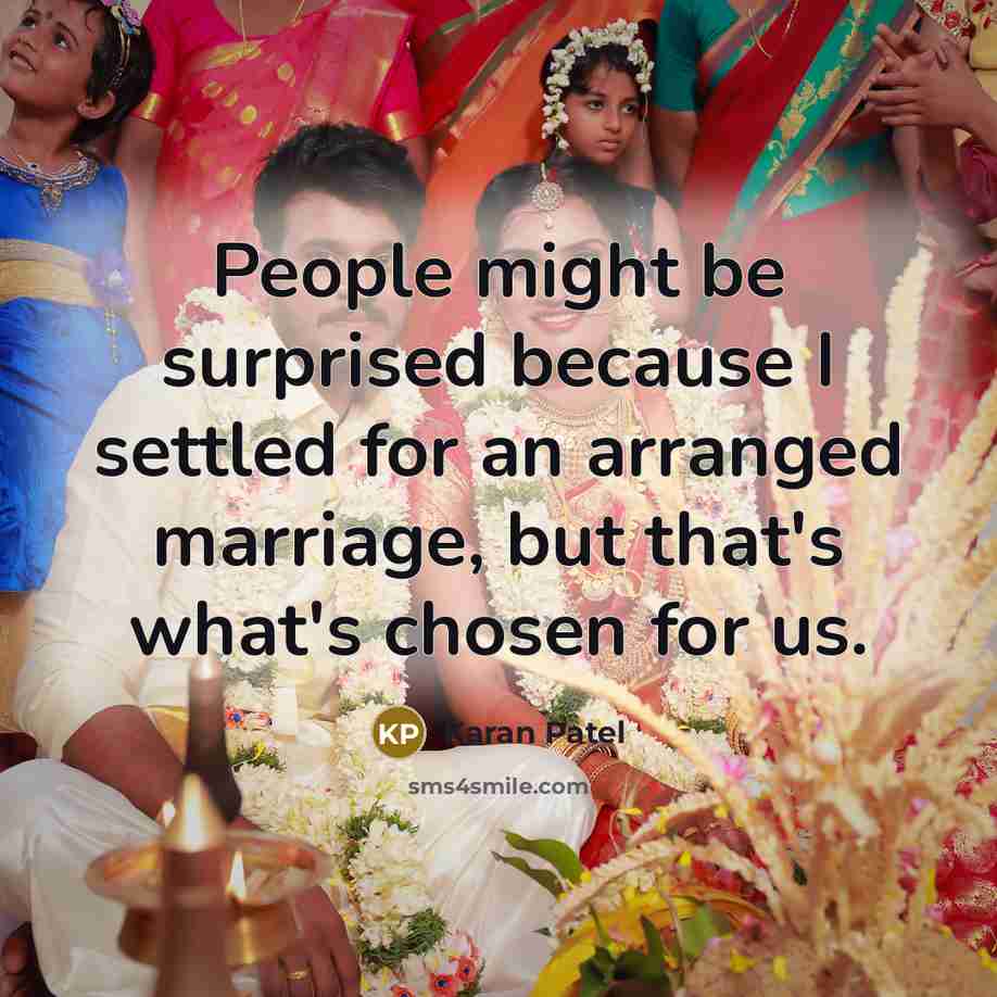 “People might be surprised because I settled for an arranged…” quote by Karan Patel