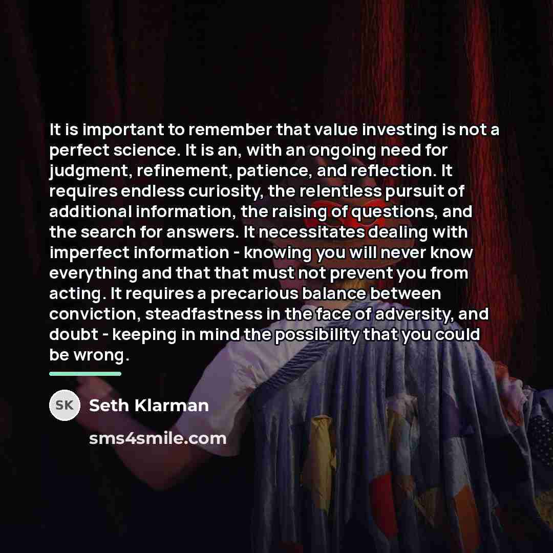 “It is important to remember that value investing is not…” quote by Seth Klarman