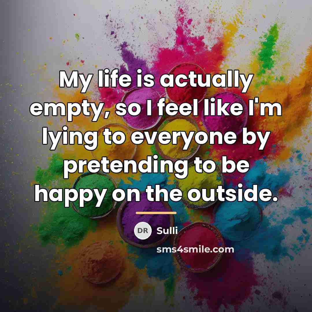 “My life is actually empty, so I feel like I'm…” quote by Sulli