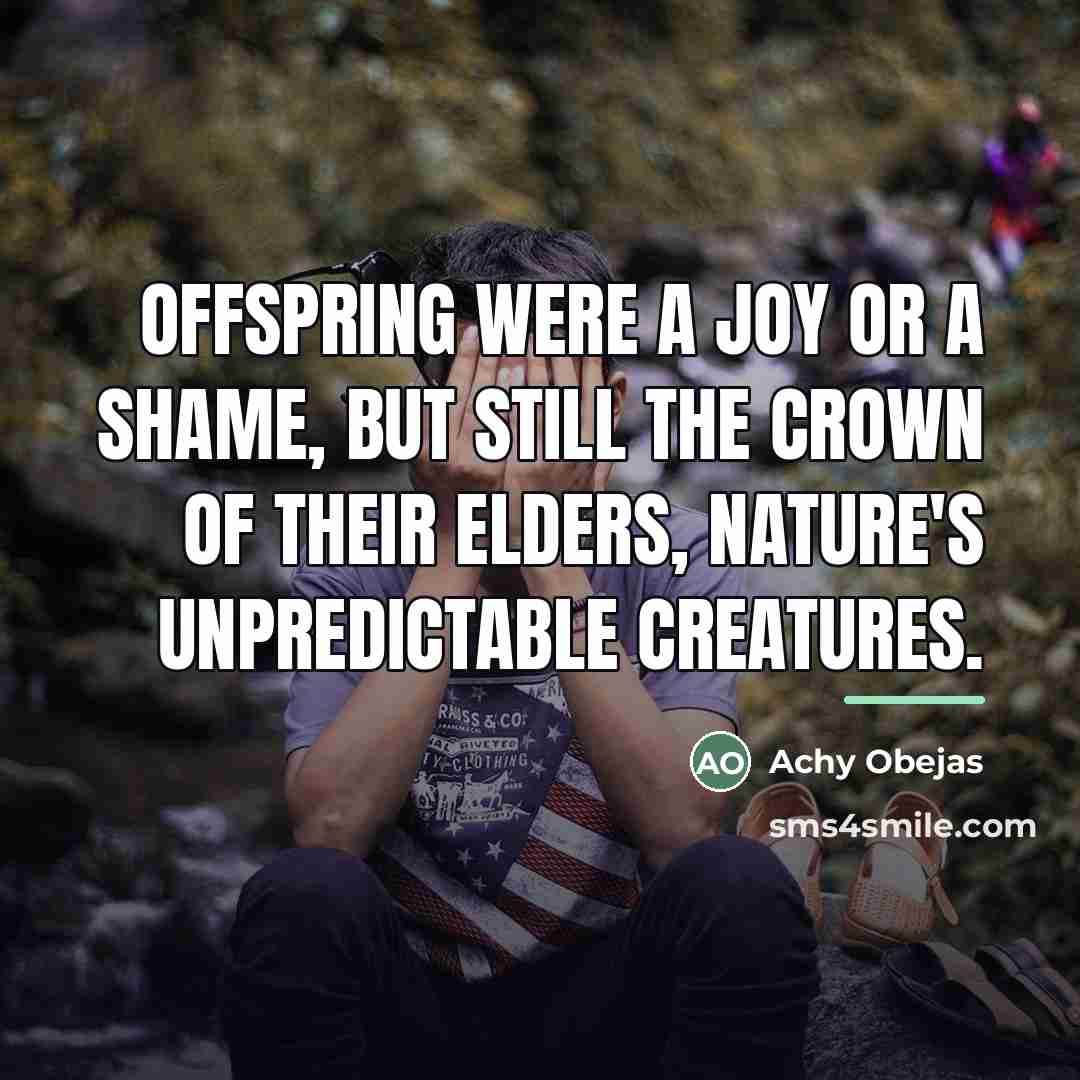 “Offspring were a joy or a shame, but still the…” quote by Achy Obejas