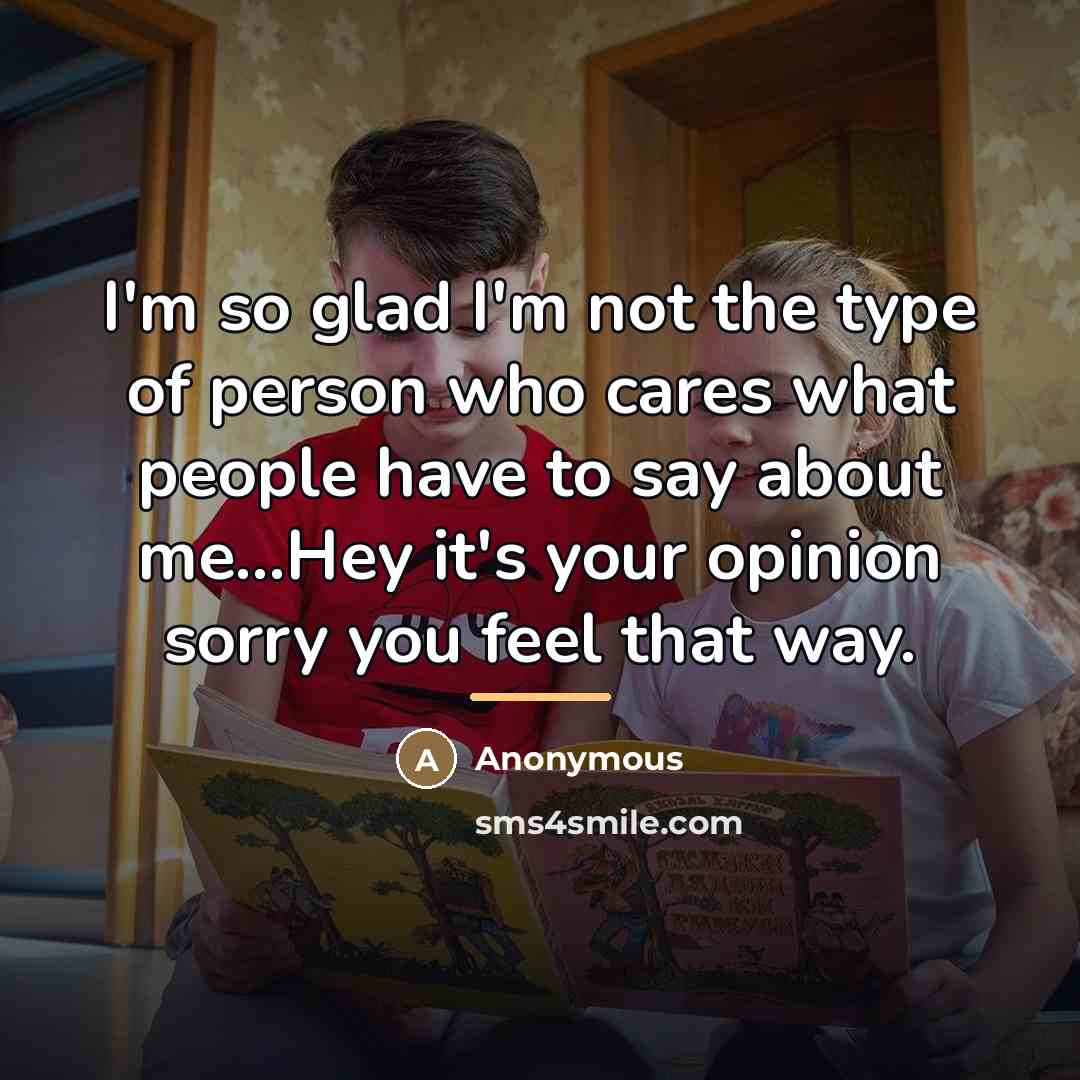“I'm so glad I'm not the type of person who…” quote by Anonymous