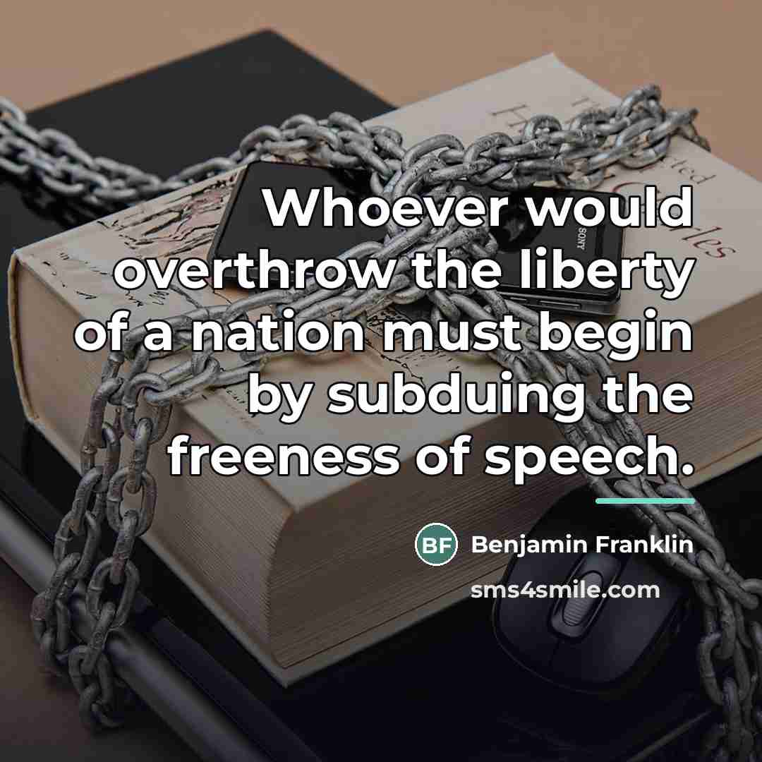 “Whoever would overthrow the liberty of a nation must begin…” quote by Benjamin Franklin