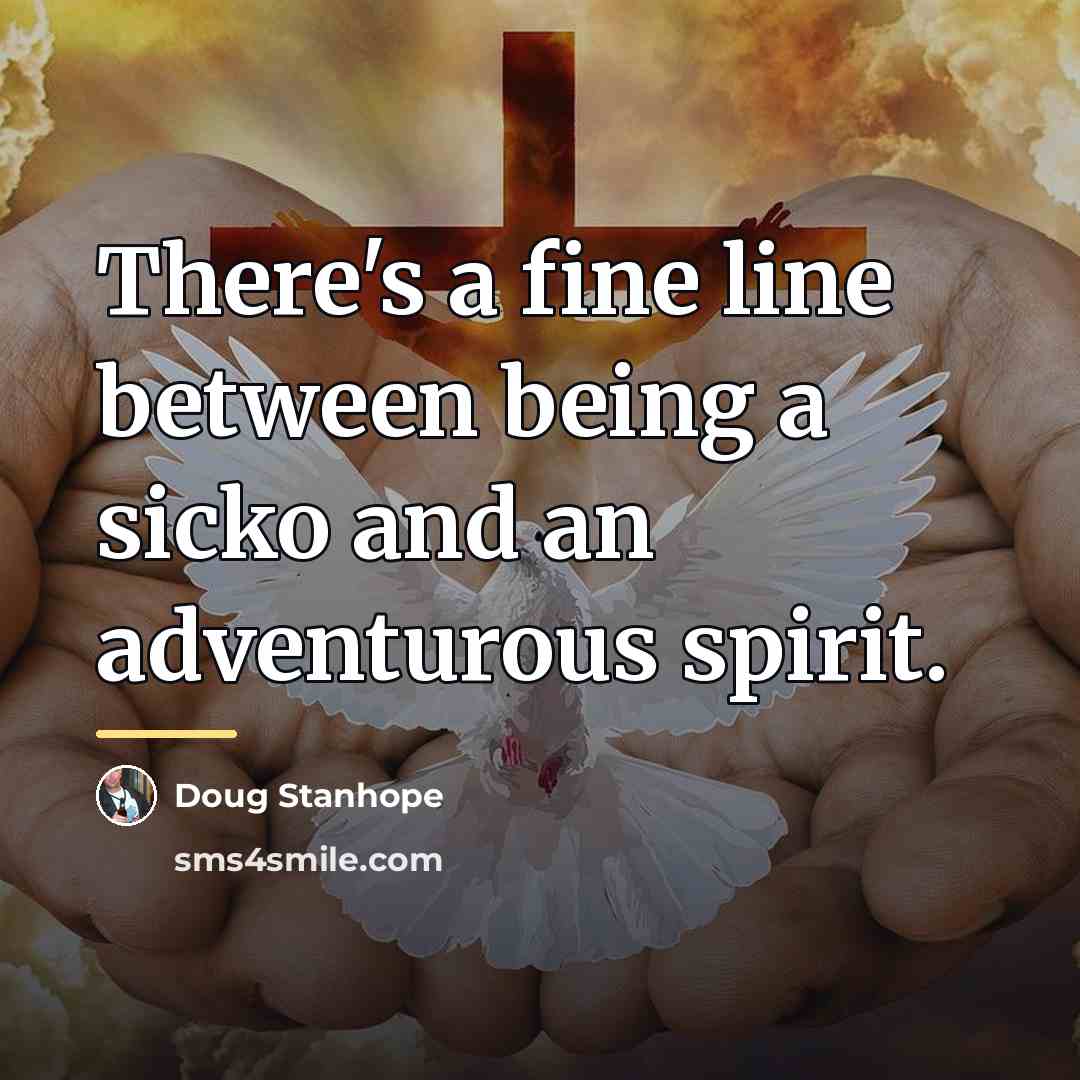 “There's a fine line between being a sicko and an…” quote by Doug Stanhope