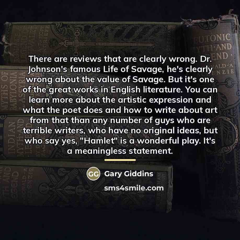 “There are reviews that are clearly wrong. Dr. Johnson's famous…” quote by Gary Giddins