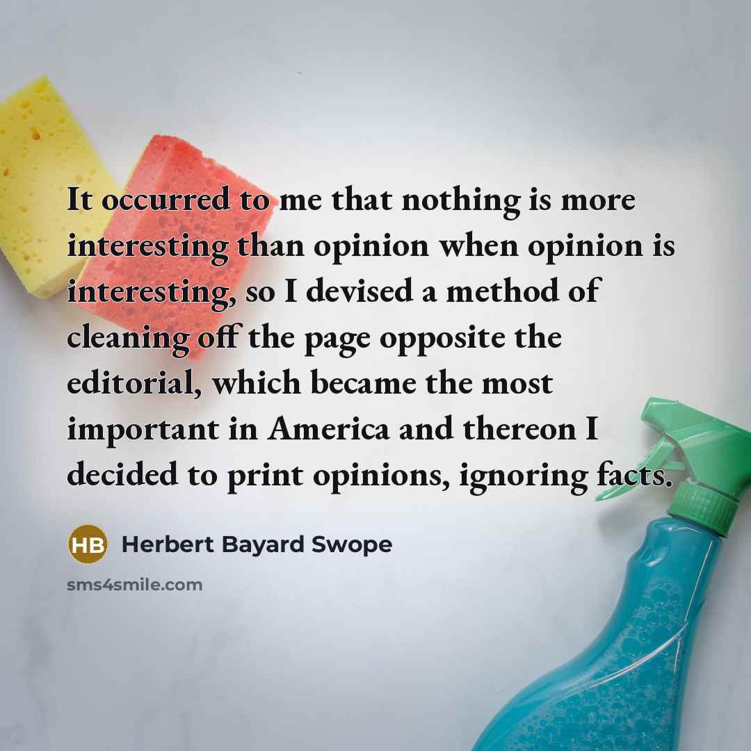 “It occurred to me that nothing is more interesting than…” quote by Herbert Bayard Swope