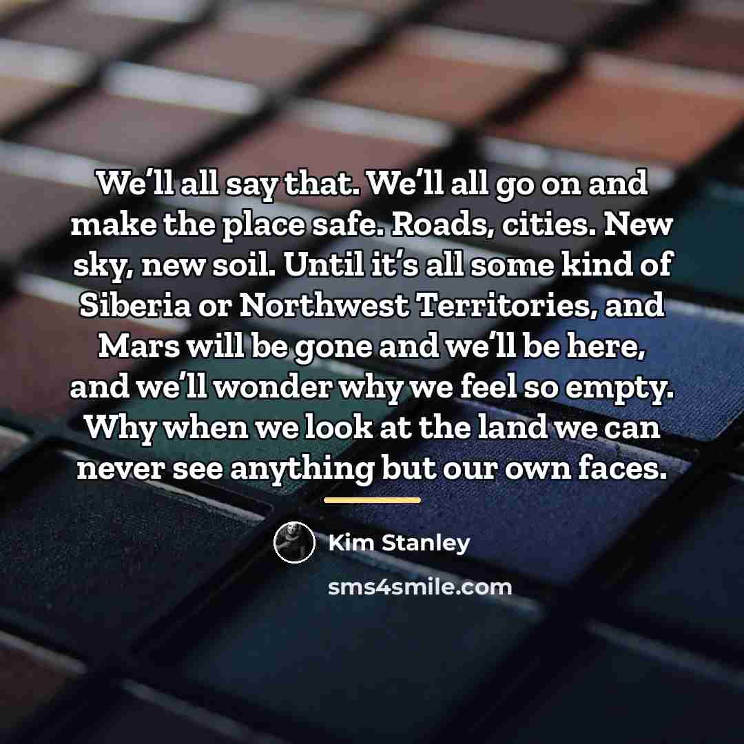 “We’ll all say that. We’ll all go on and make…” quote by Kim Stanley