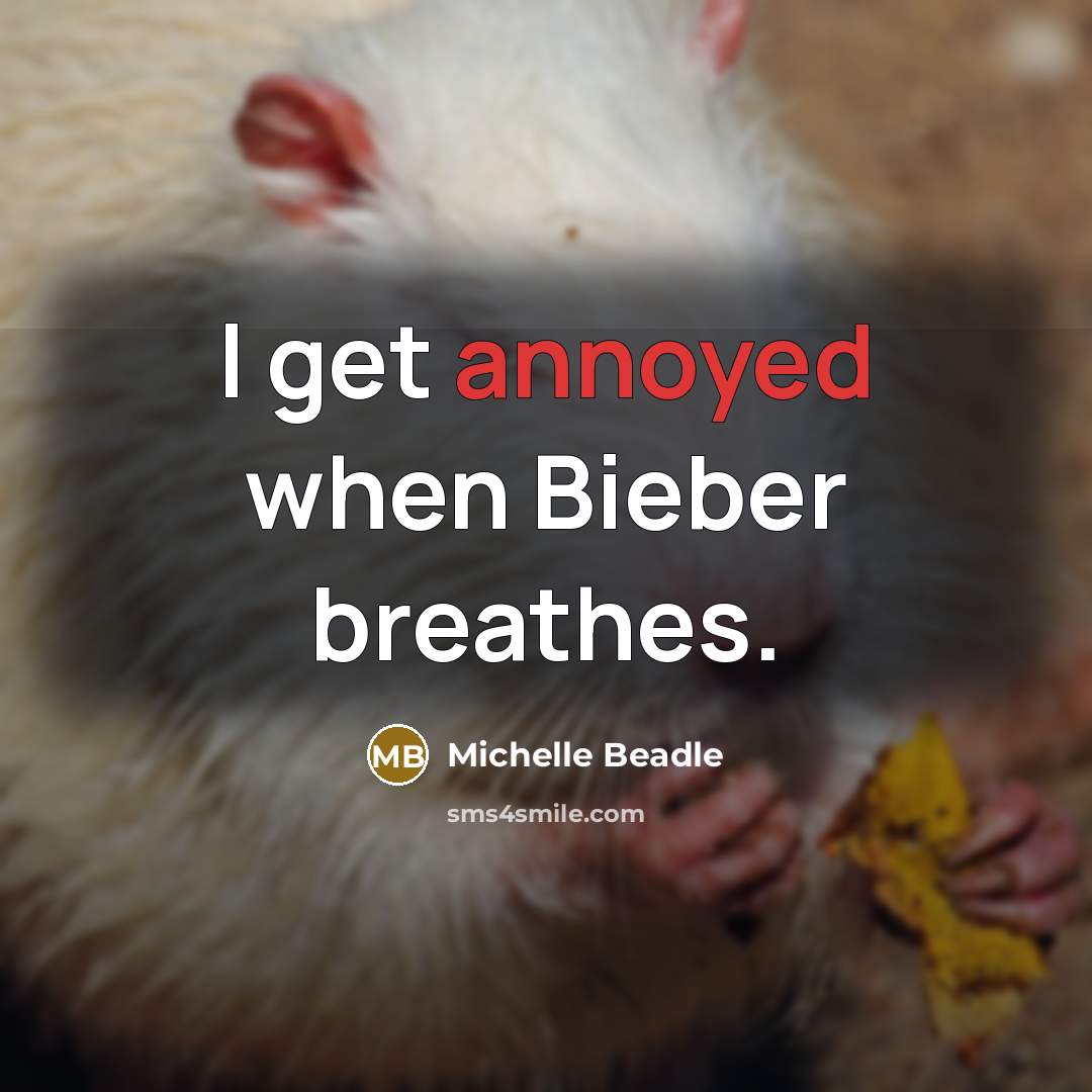 “I get annoyed when Bieber breathes.…” quote by Michelle Beadle