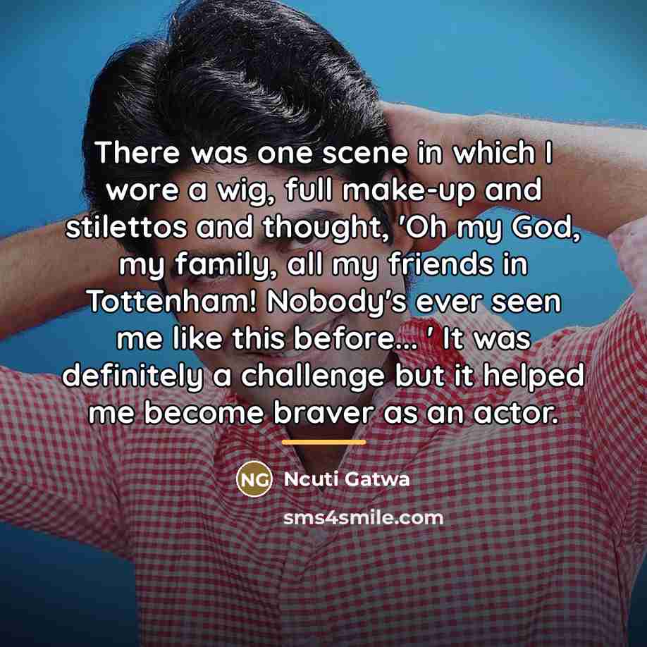 “There was one scene in which I wore a wig,…” quote by Ncuti Gatwa