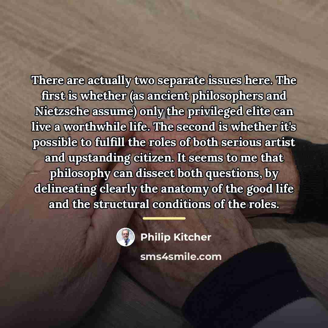 “There are actually two separate issues here. The first is…” quote by Philip Kitcher
