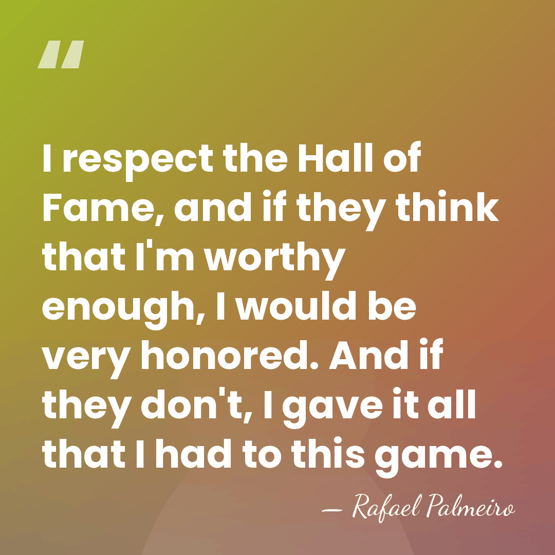 I respect the Hall of Fame, and if they think that I'm&hellip; - Rafael Palmeiro