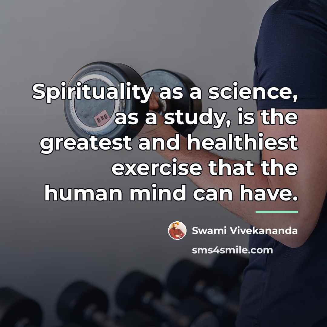 “Spirituality as a science, as a study, is the greatest…” quote by Swami Vivekananda