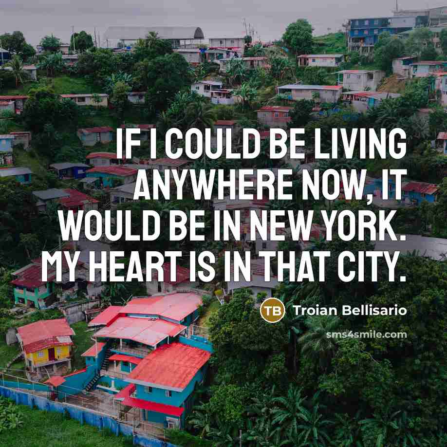 “If I could be living anywhere now, it would be…” quote by Troian Bellisario