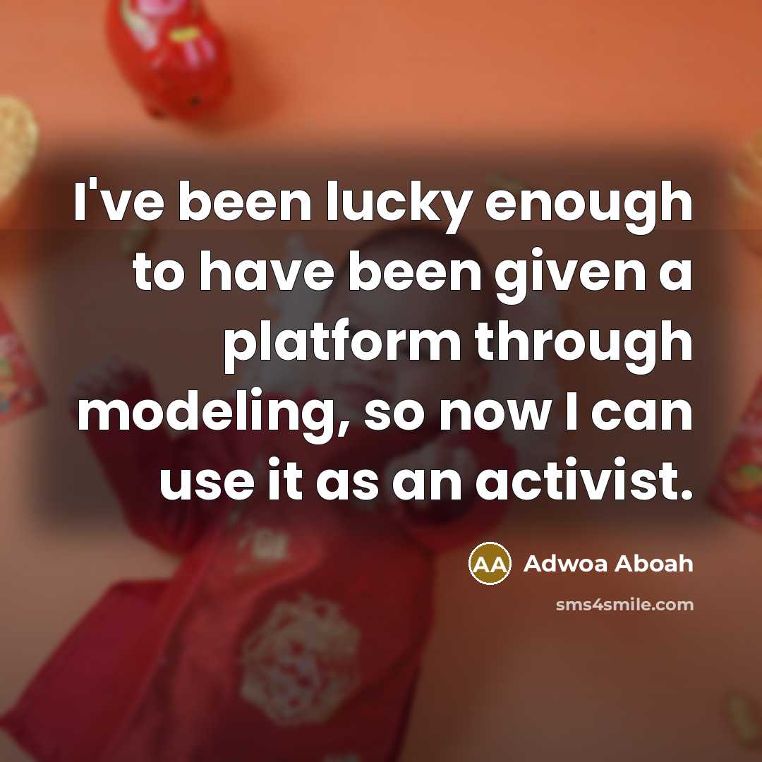 “I've been lucky enough to have been given a platform…” quote by Adwoa Aboah