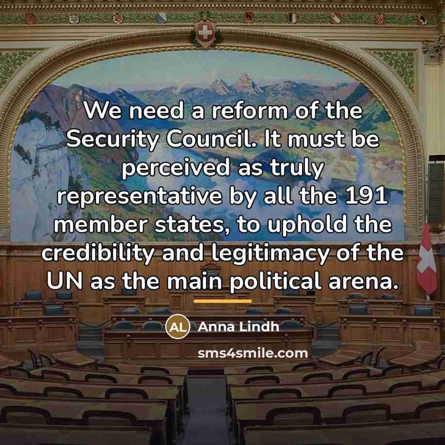 “We need a reform of the Security Council. It must…” quote by Anna Lindh