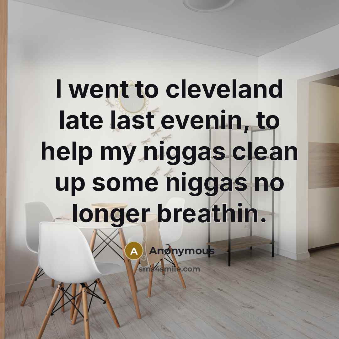 “I went to cleveland late last evenin, to help my…” quote by Anonymous