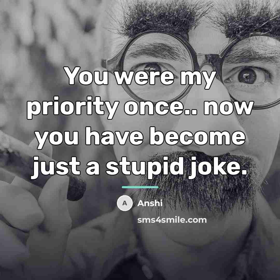 “You were my priority once.. now you have become just…” quote by Anshi