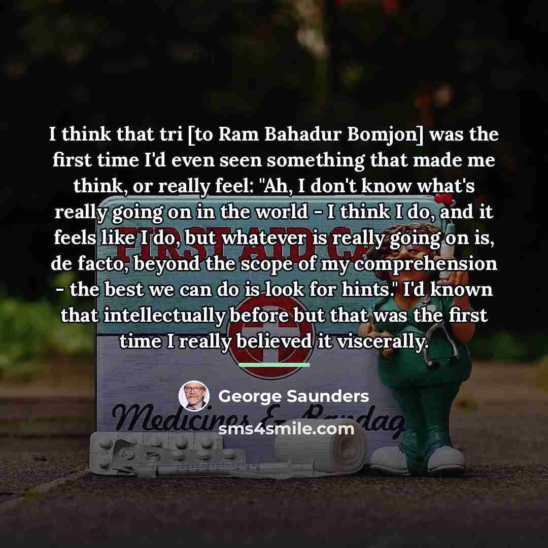 “I think that tri [to Ram Bahadur Bomjon] was the…” quote by George Saunders