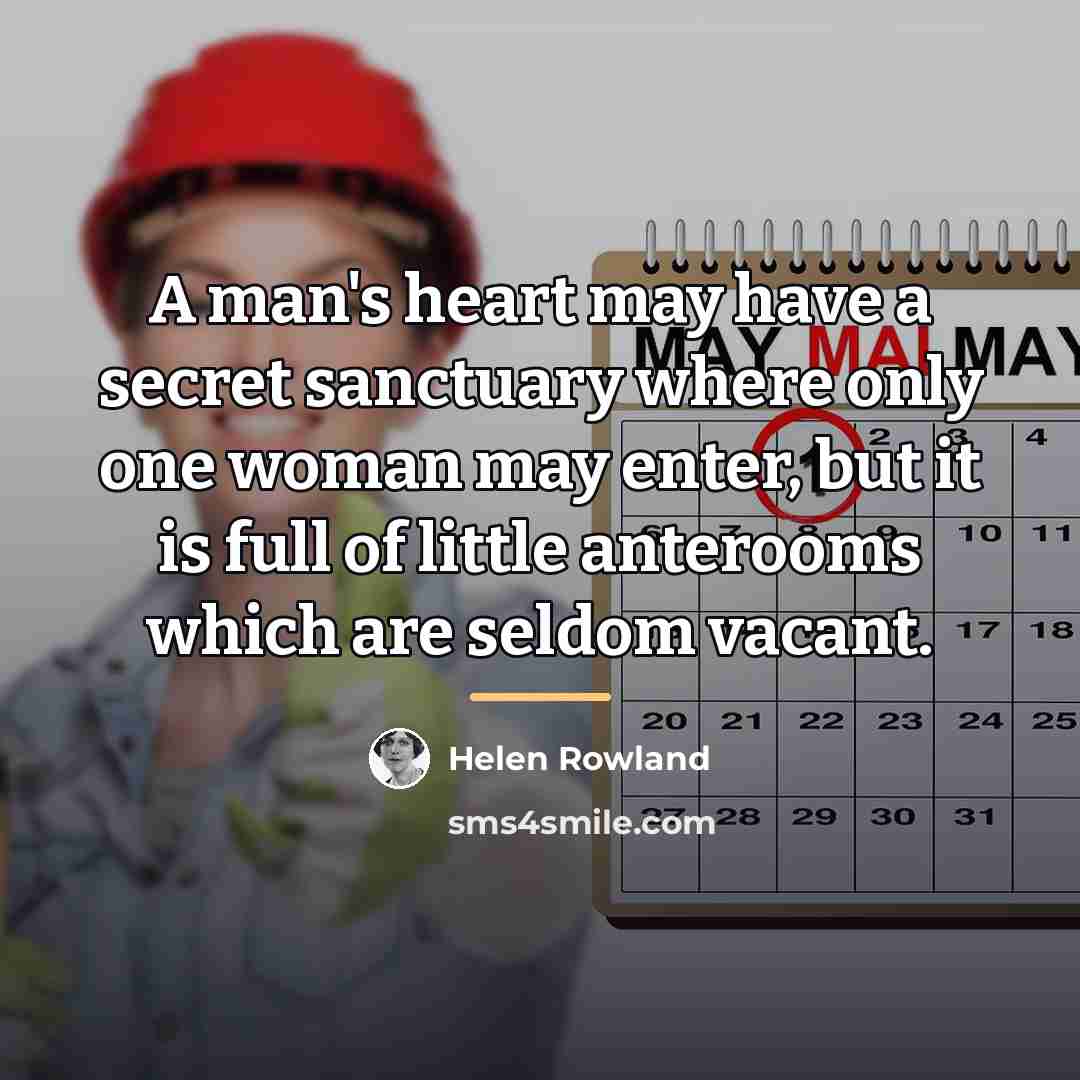 “A man's heart may have a secret sanctuary where only…” quote by Helen Rowland